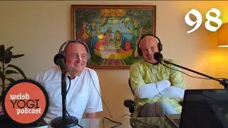 98. Transforming lust into love (with Tarakanatha) - Welsh Yogi Podcast