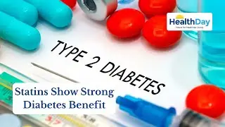 Statins May Offer Lifesaving Benefits for All Patients With Type 2 Diabetes