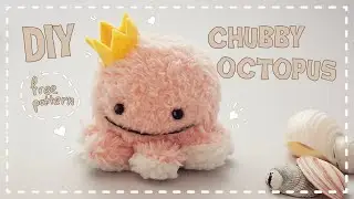 DIY Chubby Octopus Plushie toy (step by step tutorial)