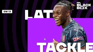 Late Tackle | GW 13 | Fantasy Premier League Tips 25/26 | FPL BlackBox