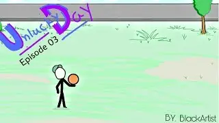 STICKTOON | UnluckyDay | Episode 03