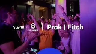 PROK & FITCH | Room One Live x Floor16