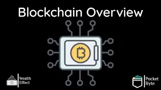 Blockchain Overview | Pocket Byte #31