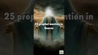 25 Prophets Names in Islam | Quranic Prophets #islamicstory#islam#islamicshorts#history