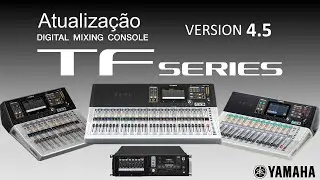 Nova Atualização linha TF Yamaha Version 4.5