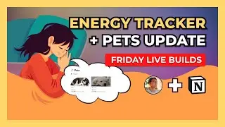 Finalizing The Notion Energy Tracker + Pets System (Ep. 49)