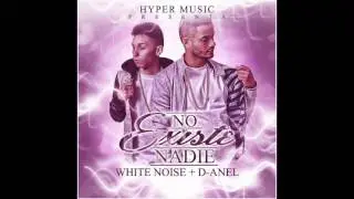 No Existe Nadie - White Noise y D-Anel