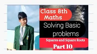 Class 8th Maths | Part 10 | Squares and Square Roots | AEC 