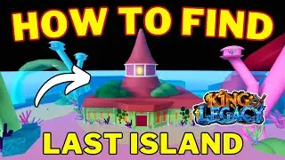 What is the Last Island in King Legacy First Sea | Last Island location King Legacy First Sea