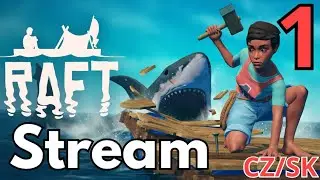 Přežiju noc na moři s Kikčou ?  | RAFT CZ/SK STREAM