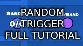 RANDOM TRIGGER + ADVANCED RANDOM TRIGGER FULL TUTORIAL / FOR RANDOM GAUNTLET CS / Geometry Dash 2.2