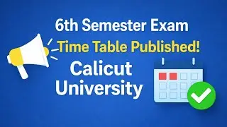 Calicut University 6th Semester Exam Time Table 2026 Published | UG Exam Date & Time | UOC Update