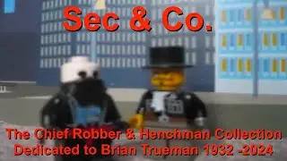 Sec & Co. The Chief Robber & Henchman Compilation (Dedicated to Brian Trueman 1932 - 2024)