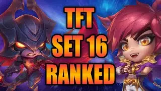 TFT Set 16 Ranked Placement Games!