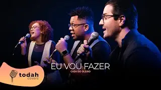 Casa do Oleiro Adora&ccedil;&atilde;o | Eu Vou Fazer [Cover Kailane Frauches]