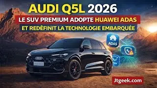 Audi Q5L 2026 : Huawei ADAS d&eacute;barque sur le SUV premium d&egrave;s 41 000 &euro; en Chine