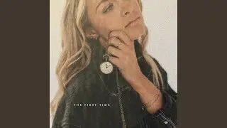 The First Time