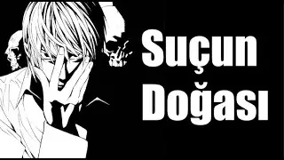 YAGAMİ LİGHT ESASEN NEDEN HAKSIZ? - Death Note ve Suç Sorunu