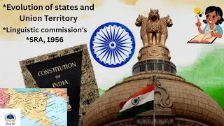 Evolution of States and Union Territory, Dhar, JVP, Fazl Ali Commission | Indian Polity UPSC