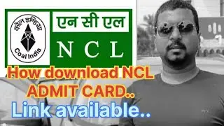 NCL admit card download process@Mission govt job