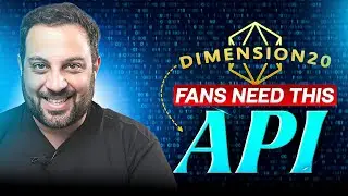 I Built an API For Dimension 20 and Changed Everything!