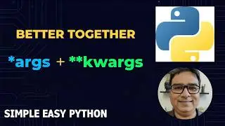 *args and **kwargs in Python - Functions in Python Part 8