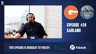Episode 24 - The Garland Company