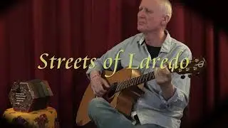 Streets of Laredo - Cowboy's Lament