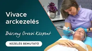 Fiatalodj a Vivace mikrotűs arckezeléssel! - interjú és kezelésbemutató a Bársony Orvosi Központban