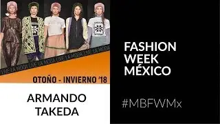 Armando Takeda #OI18 #MBFWMx