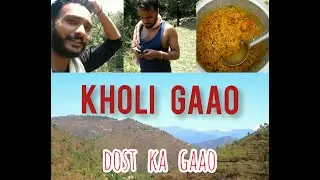 Dost ke gaao me kuch din | kholi gaao(part-1) | Bhanesh Aswal