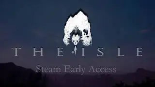 Welcome To The Isle - The Isle Fan-Made Trailer