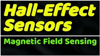 Uncovering the Hall Effect: How It Powers Magnetic Field Sensing