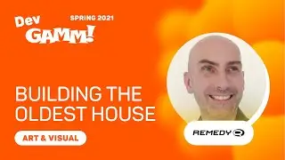 Building the Oldest House in Control / Stuart Macdonald (Remedy Entertainment)