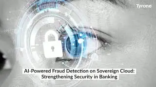 AI-Powered Fraud Detection on Sovereign Cloud: Strengthening Security in Banking
