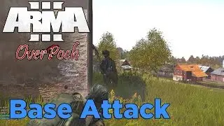 ArmA 3: OverPoch - Base Attack, Surrounded