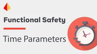 Key Time Parameters in Functional Safety