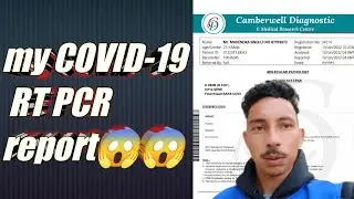 My COVID-19 RT PCR report 😱😱😱