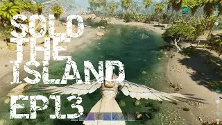 Soloing Ark Uncut: the Island Ep13 Hunting
