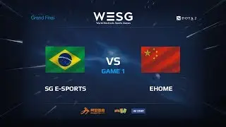 SG e-sports против EHOME, game 1, WESG 2017 Grand Final