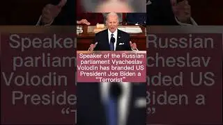 Speaker of the Russian parliament branded US President Joe Biden a &ldquo;Terrorist&rdquo;
