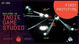 Building An Indie Game Studio - Episode 4 - First Prototype!