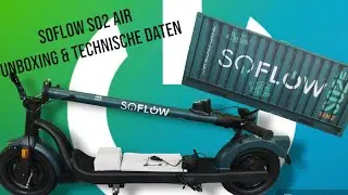 Soflow So2 Air Gen 2 Unboxing & Technische Daten / E-Scooter  Straßenzulassung / eKFV / 350W / 7,5Ah