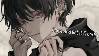 Nightcore - Come and Get It From me - Sun Heat (Lyrics)