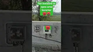not installed to open area inverter 😡🤬 #shortvideo #youtubeshorts #solar #shorts