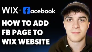 How to Add Facebook Page to Wix Website (Full 2025 Guide)