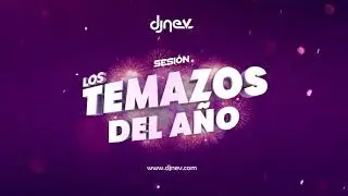 36. LOS TEMAZOS DEL A&Ntilde;O 2020 (Reggaeton, Comercial, Trap, Flamenco, Dembow) Dj Nev