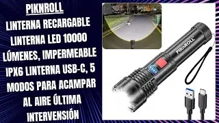 PIKnROLL - Linterna recargable linterna LED 10000 l&uacute;menes, impermeable IPX6 Linterna USB-C, 5