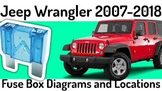 (2007-2018) Jeep Wrangler Fuse Box Diagrams and Fuse Panel Locations✅