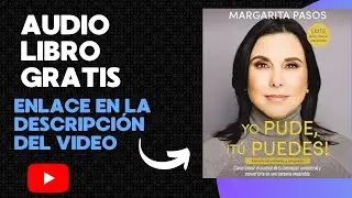 Yo Pude, &iexcl;T&uacute; Puedes!, Margarita Pasos, audio libro gratis completo, voz humana real.
